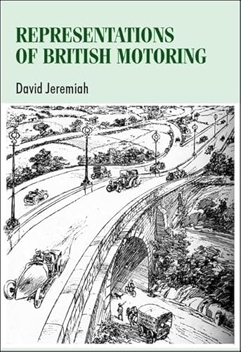Stock image for Representations of British Motoring (Studies in Design and Material Culture) for sale by Chiron Media