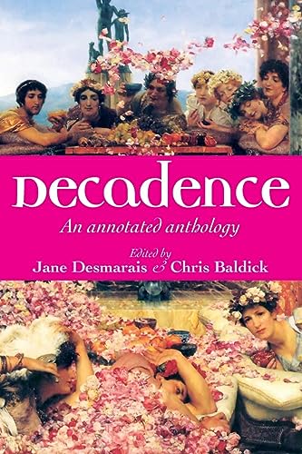 Stock image for Decadence: An Annotated Anthology for sale by Revaluation Books