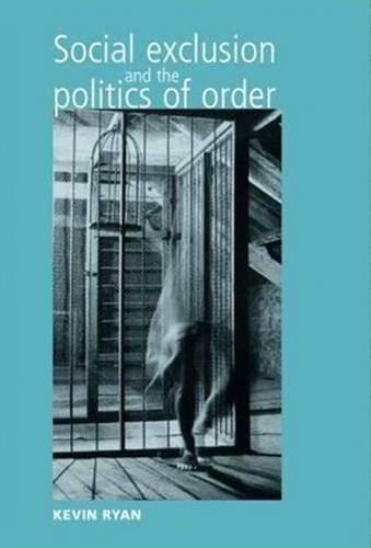 Imagen de archivo de Social Exclusion and the Politics of Order a la venta por Better World Books