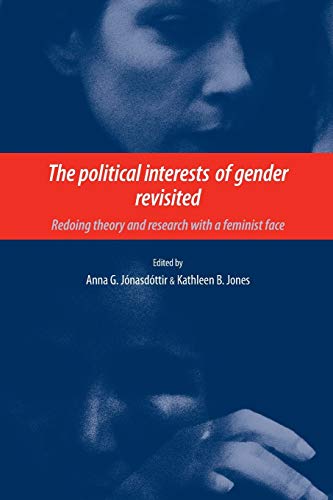 The political interests of gender revisited: Redoing theory and research with a feminist face - Anna G. Jonasdottir,Kathleen B. Jones