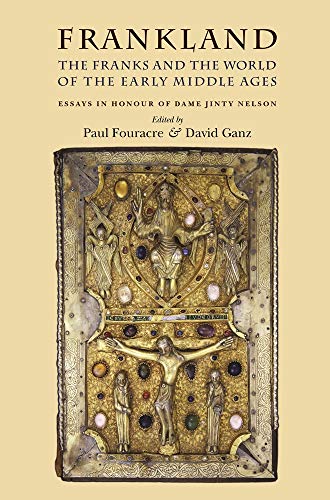 Beispielbild fr Frankland: The Franks and the World of Early Medieval Europe zum Verkauf von Midtown Scholar Bookstore