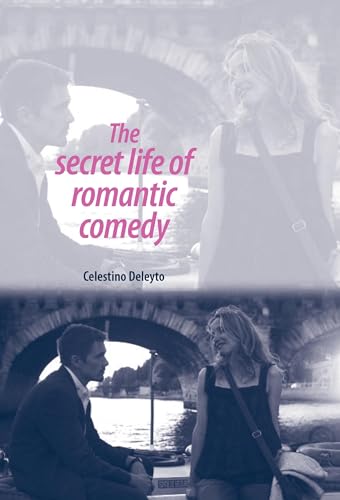 Stock image for The secret life of romantic comedy for sale by Midtown Scholar Bookstore