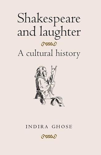 Beispielbild fr Shakespeare and Laughter : A Cultural History zum Verkauf von Better World Books