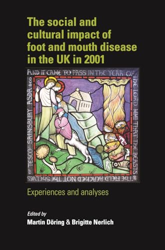 9780719077005: The Social and Cultural Impact of Foot and Mouth Disease in the Uk in 2001: Experiences and Analyses