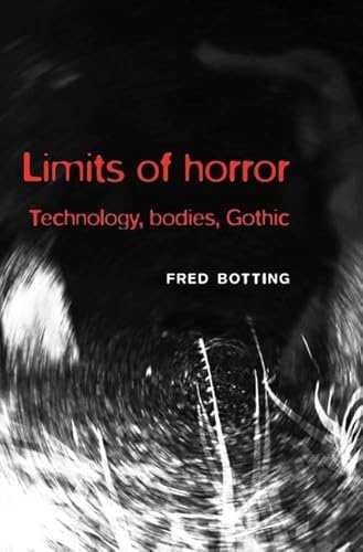 Stock image for Limits of Horror: Technology, Bodies, Gothic for sale by ThriftBooks-Atlanta