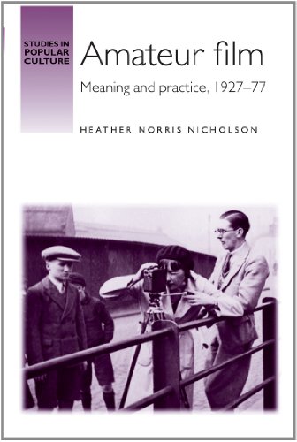 Imagen de archivo de Amateur Film: Meaning and Practice c. 1927-77 (Studies in Popular Culture) a la venta por Chiron Media