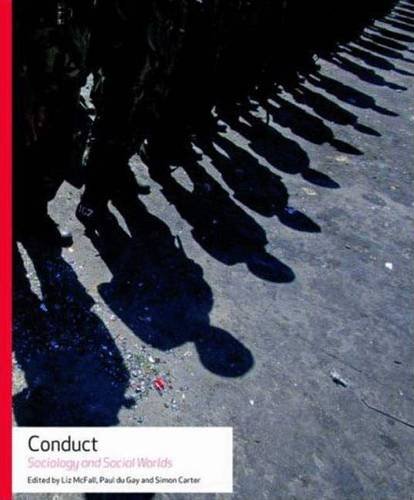 9780719078132: Conduct: Sociology and Social Worlds