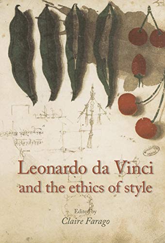 Beispielbild fr Leonardo da Vinci and the ethics of style zum Verkauf von Midtown Scholar Bookstore