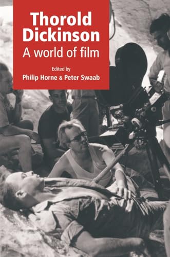 Beispielbild fr Thorold Dickinson: A World of Film zum Verkauf von Powell's Bookstores Chicago, ABAA