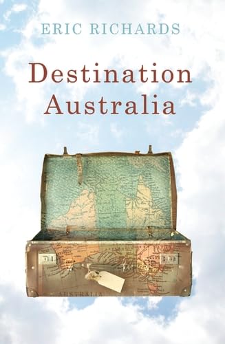 Beispielbild fr Destination Australia : Migration to Australia since 1901 zum Verkauf von Better World Books