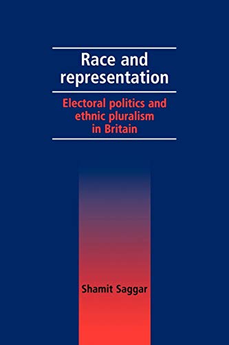 Imagen de archivo de Race and Representation Electoral Politics and Ethnic Pluralism in Britain a la venta por PBShop.store US