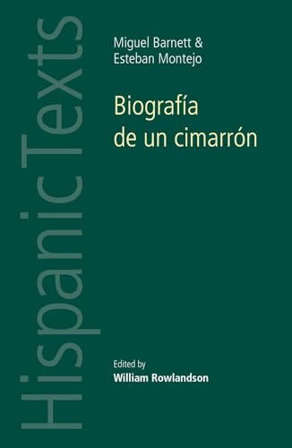 9780719080913: Biografia De Un Cimarron (Hispanic texts): By Miguel Barnet and Esteban Montejo