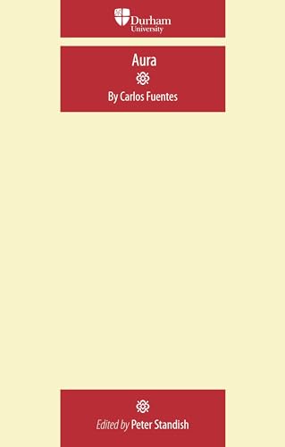 Beispielbild fr Aura (Durham Modern Languages): By Carlos Fuentes (Durham Modern Languages Series) zum Verkauf von WorldofBooks