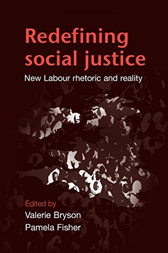 Stock image for Redefining Social Justice: New Labour, Rhetoric and Reality for sale by Anybook.com