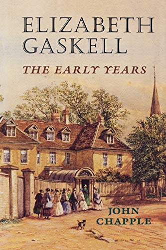 9780719082429: Elizabeth Gaskell: The Early Years