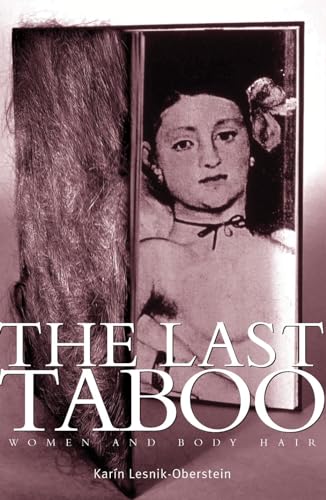 9780719083235: The Last Taboo: Women and Body Hair