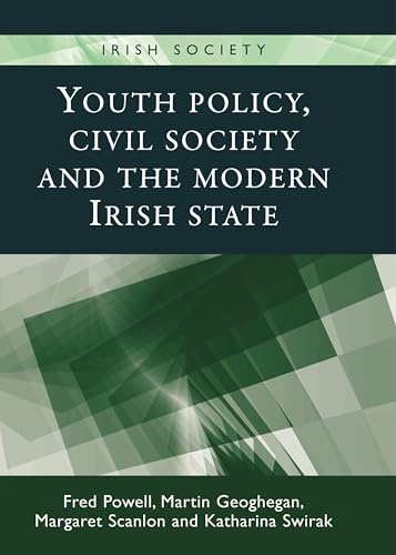 Imagen de stock para Youth Policy, Civil Society and the Modern Irish State (Irish Society)