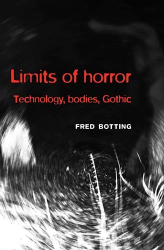 Stock image for Limits of horror: Technology, bodies, Gothic for sale by Midtown Scholar Bookstore