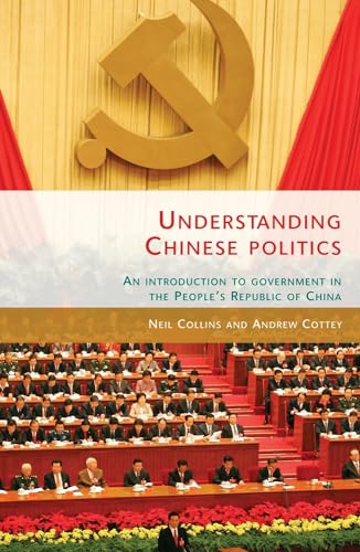 Stock image for Understanding Chinese politics: An introduction to government in the People's Republic of China for sale by Books Unplugged