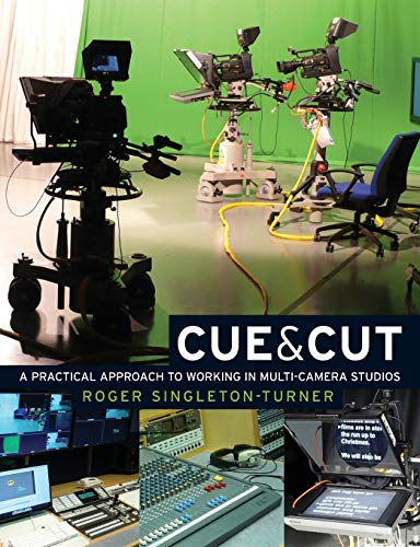 9780719084492: Cue & Cut: A Practical Approach to Working in Multi-camera Studios