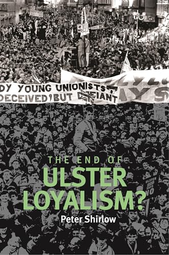 Immagine stock per The End of Ulster Loyalism?