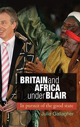 Immagine stock per Britain and Africa Under Blair: In Pursuit of the Good State