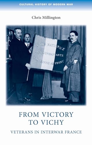 Immagine stock per From Victory to Vichy: Veterans in Inter-war France