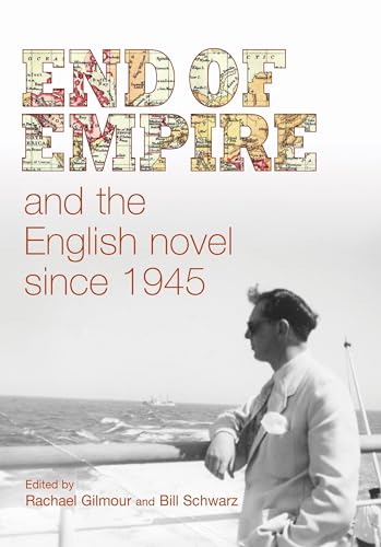 End of empire and the English novel since 1945