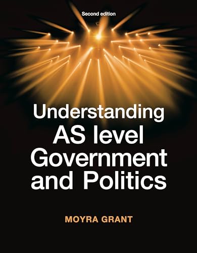Stock image for Understanding AS Level Government and Politics (Understanding Politics) (Understandings) for sale by Chiron Media