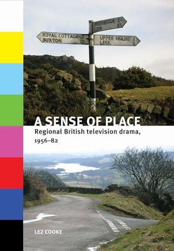 Immagine stock per A Sense of Place: Regional British Television Drama, 1956-82