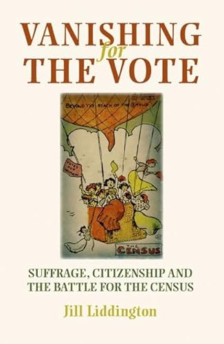 Beispielbild fr Vanishing for the Vote: Suffrage, Citizenship and the Battle for the Census zum Verkauf von Seagull Books