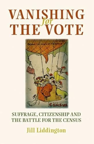 9780719087486: Vanishing for the Vote: Suffrage, Citizenship and the Battle for the Census