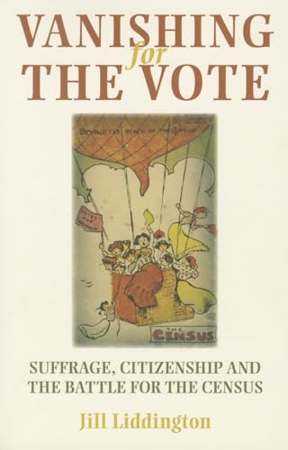 Stock image for Vanishing for the Vote: Suffrage, Citizenship, & the Battle for the Census for sale by Powell's Bookstores Chicago, ABAA