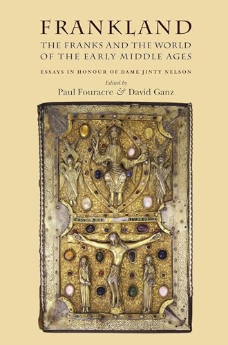 9780719087721: Frankland: The Franks and the world of the early middle ages