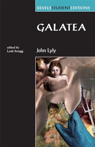 Imagen de archivo de Galatea (Revels Student Editions) a la venta por KuleliBooks