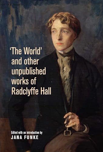 Stock image for The World' and other unpublished works of Radclyffe Hall for sale by Chiron Media