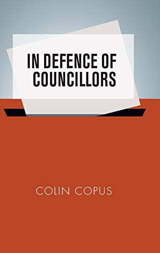 Stock image for In Defence of Councillors for sale by Michener & Rutledge Booksellers, Inc.