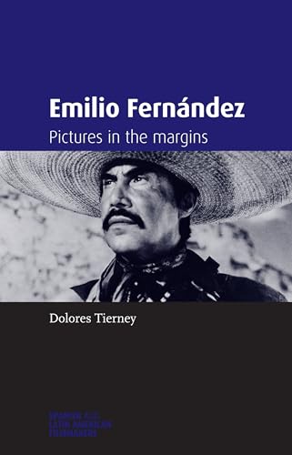 Stock image for Emilio Fernández: Pictures in the Margins for sale by ThriftBooks-Atlanta