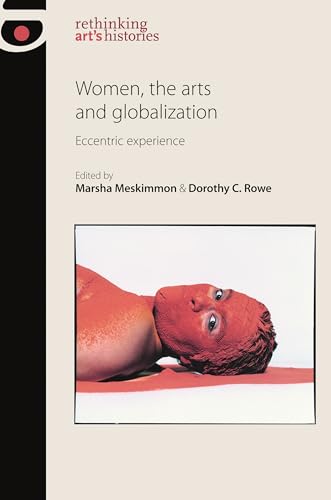 Immagine stock per Women, the Arts and Globalization: Eccentric Experience