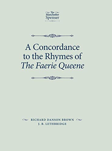 Stock image for A concordance to the rhymes of The Faerie Queene (The Manchester Spenser) for sale by GF Books, Inc.