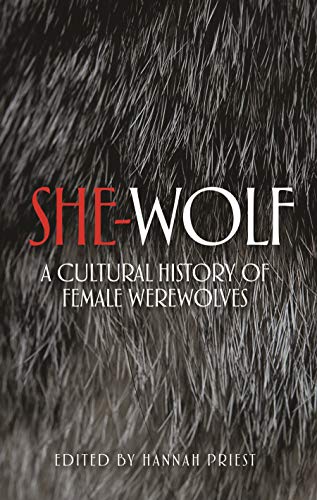 She-wolf: A cultural history of female werewolves