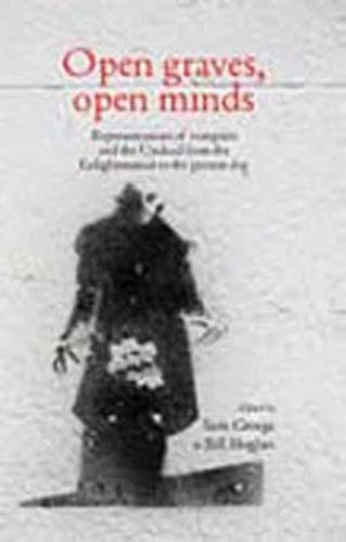 9780719089411: Open Graves, Open Minds: Representations of vampires and the undead from the Enlightenment to the present day
