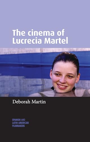 Stock image for The Cinema of Lucrecia Martel for sale by Revaluation Books