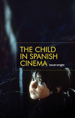 9780719090523: The child in Spanish cinema