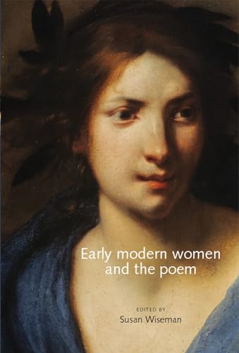 Stock image for Early Modern Women and the Poem for sale by Anybook.com