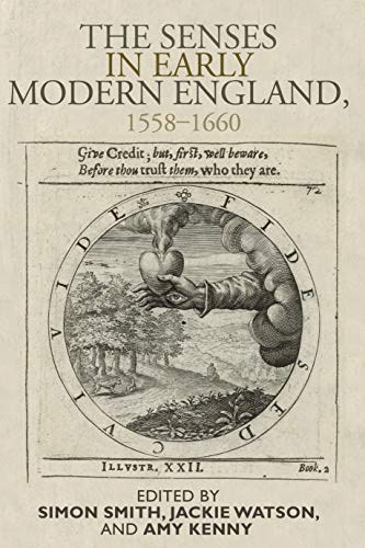 Stock image for The Senses in Early Modern England, 1558 "1660 for sale by WorldofBooks
