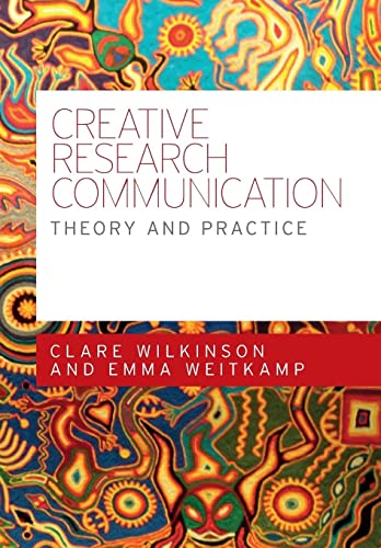 9780719096518: Creative Research Communication: Theory and Practice