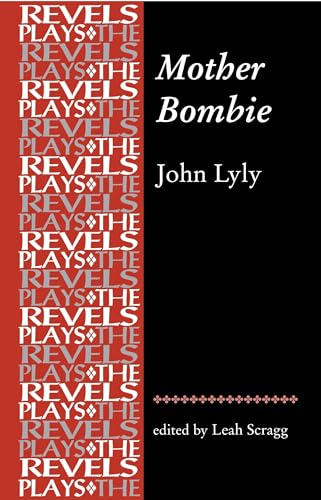 9780719096884: Mother Bombie John Lyly (The Revels Plays)