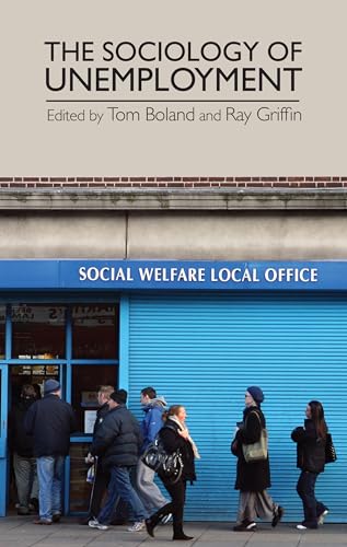 Beispielbild fr The Sociology of Unemployment zum Verkauf von Cambridge Rare Books