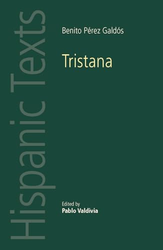 9780719099212: Tristana: By Benito PRez GaldS (Hispanic Texts)